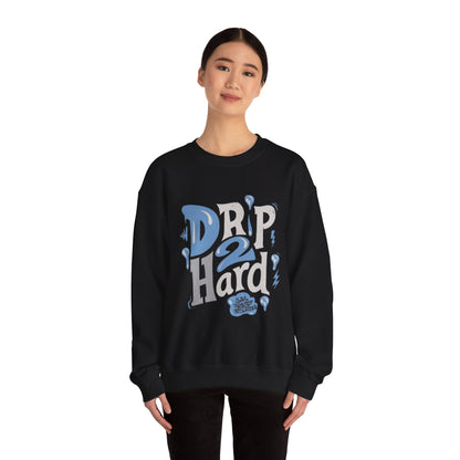 Drip 2 Hard Unisex Crewneck Sweatshirt