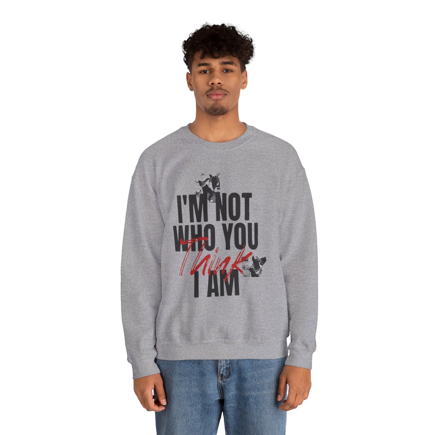 Unisex Heavy Blend™ Crewneck Sweatshirt - "I'm Not Who You Think I Am"