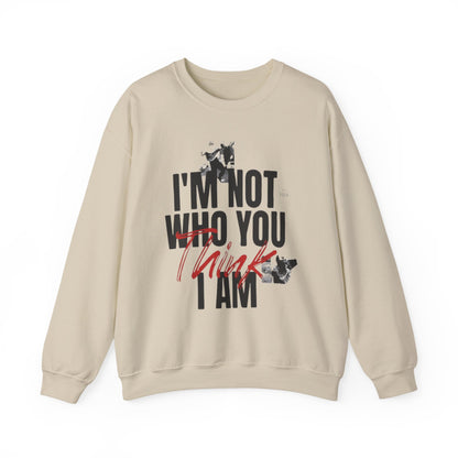 Unisex Heavy Blend™ Crewneck Sweatshirt - "I'm Not Who You Think I Am"