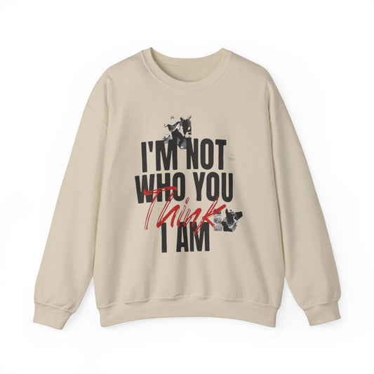 Unisex Heavy Blend™ Crewneck Sweatshirt - "I'm Not Who You Think I Am"