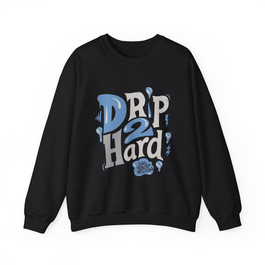 Drip 2 Hard Unisex Crewneck Sweatshirt