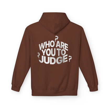Who Are You to Judge? Hoodie — Graphic Statement Pullover