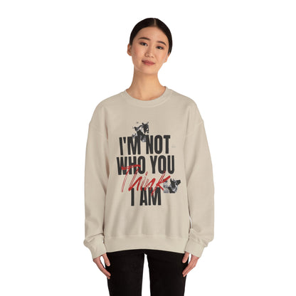 Unisex Heavy Blend™ Crewneck Sweatshirt - "I'm Not Who You Think I Am"