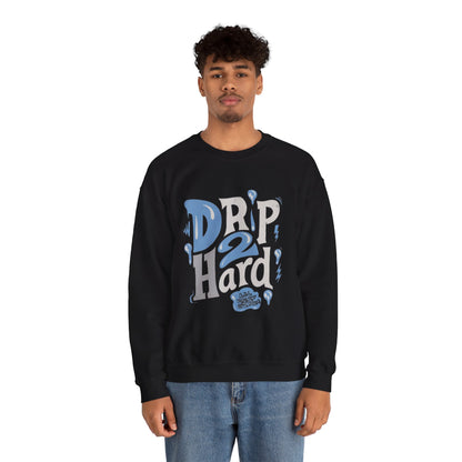 Drip 2 Hard Unisex Crewneck Sweatshirt