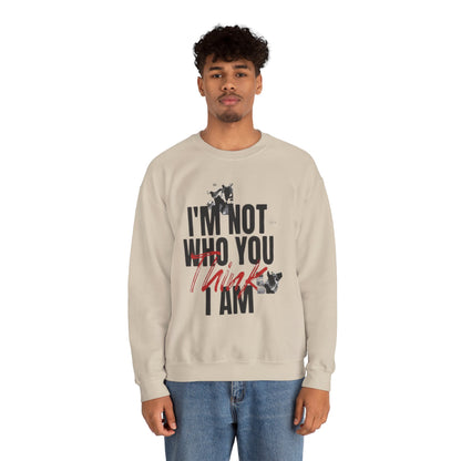 Unisex Heavy Blend™ Crewneck Sweatshirt - "I'm Not Who You Think I Am"
