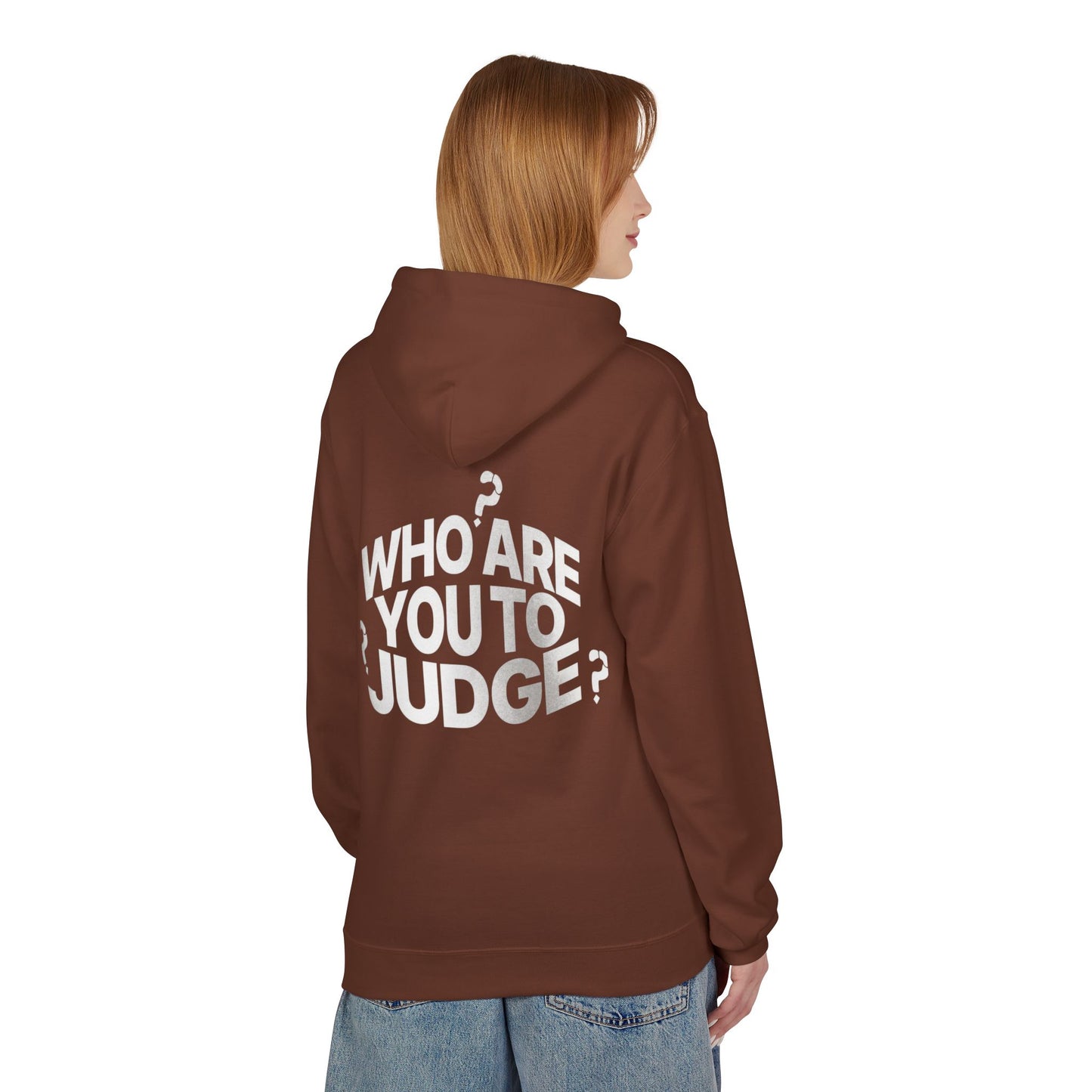 Who Are You to Judge? Hoodie — Graphic Statement Pullover
